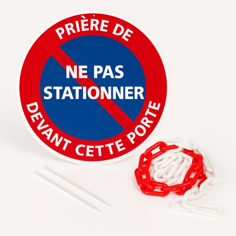 Panneau rond signalisation prépercé + chaine plastique rouge/blanc. Prière de ne pas stationner devant cette porte . - Prière de ne pas stationner