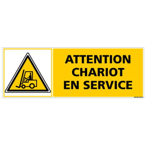 Panneau signalisation - Attention chariot en service (C1330) - Adhésif - 210 x 75 mm