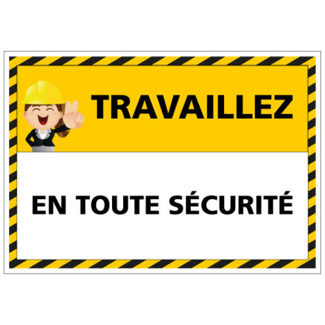 Panneau signalisation Travaillez en toute sécurité (D0964) - Adhésif - 105 x 75 mm