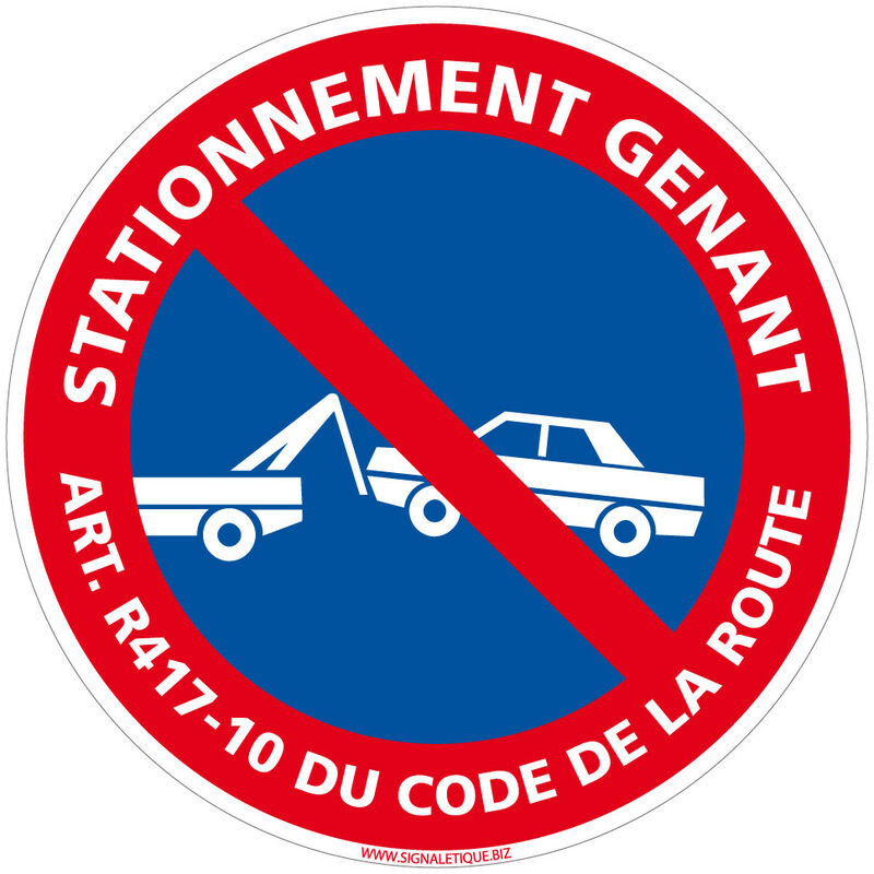 Panneau Stationnement Gênant Art. R37-1 du Code de la Route. Autocollant Stationnement Interdit, Panneaux pvc ou Alu - Adhésif - Diamètre 250 mm