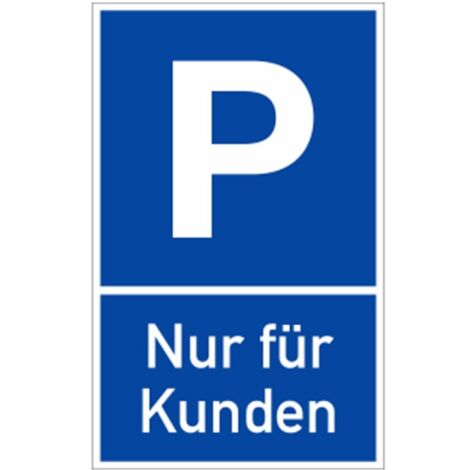 Parkplatzschild P - Nur für Kunden