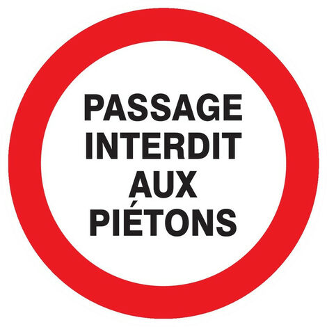 PASSAGE INTERDIT AUX PIETONS D.80MM NORMASIGN en ADHESIF