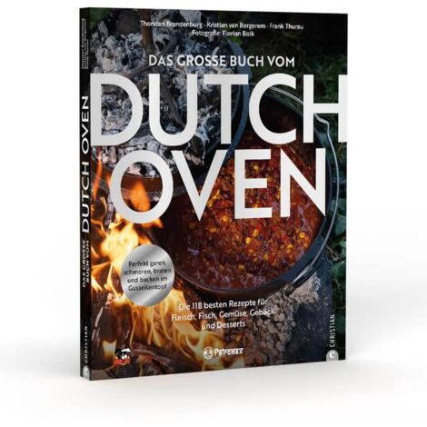 Petromax Das große Buch vom Dutch Oven Kochbuch Outdoor-Kochen 240 Seiten