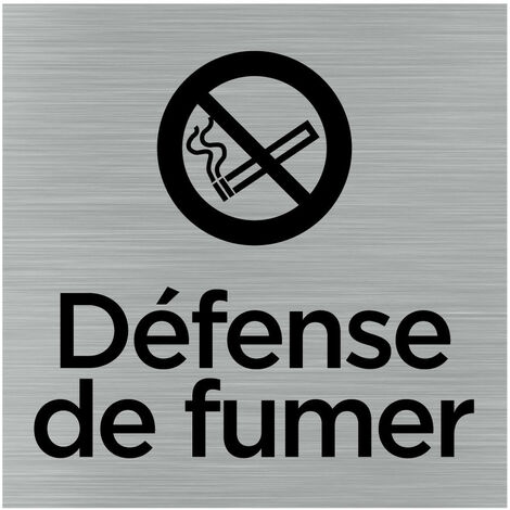 Pictogramme Défense de fumer (Q1008). Signalisation Porte 150 x 150 mm. Autocollant souple ou plaque alu brossé 2 mm ep. - Adhésif aspect aluminium brossé
