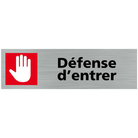 Pictogramme DEFENSE D'ENTRER (Q0291).- Adhésif aspect aluminium brossé -
