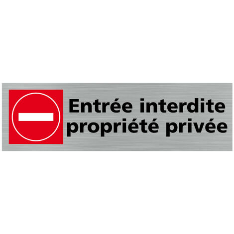 Pictogramme ENTREE INTERDITE PROPRIETE PRIVEE (Q0299).- Adhésif aspect aluminium brossé -