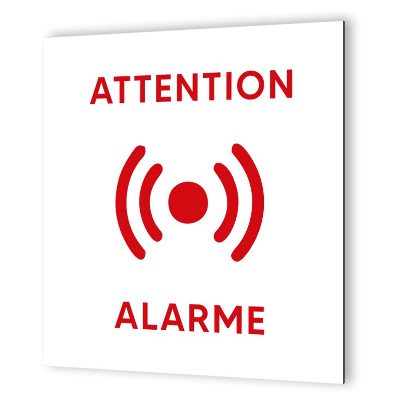 Pictogramme format 20 cm x 20 cm en Dibond Blanc Picto Rouge - Modèle Attention Alarme