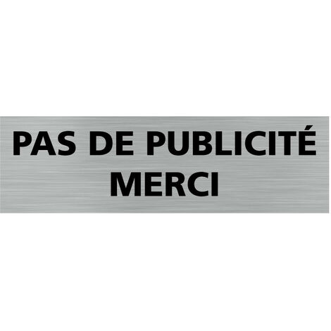 Pictogramme PAS DE PUBLICITE MERCI (Q0270).- Adhésif aspect aluminium brossé -