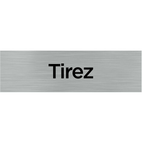 Pictogramme TIREZ (Q0080).- Plaque aluminium brossé -