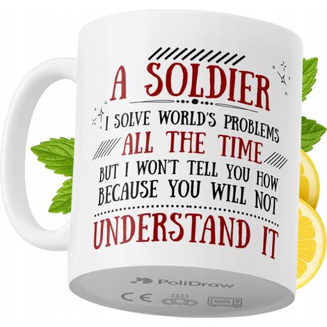 Lustige Kaffeetasse mit witzigem Textdesign für Soldaten – ideal für Geburtstage, Namenstage, Feiertage und besondere Anlässe. Hochwertige Tasse für Zuhause, Büro und Arbeit. Farbe: Weiß, 330 ml.