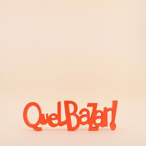 Mot décoratif "Quel bazar " orange 41cm (1/5)