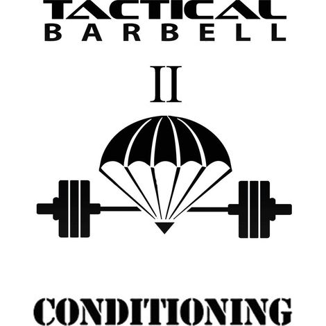 Tactical Barbell 2: Konditionstraining