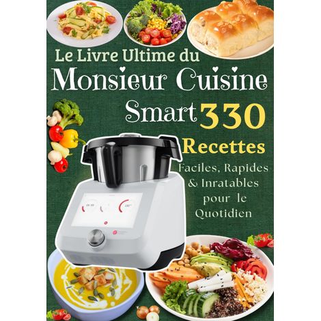 Livre 330 Recettes Faciles Rapides Inratables pour le Quotidien (1/2)
