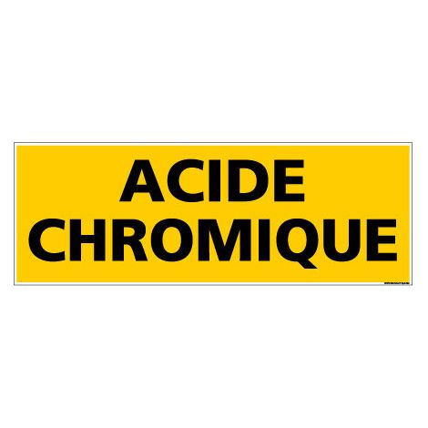 Panneau de Signalisation danger ACIDE CHROMIQUE (C0085) - Adhésif - 210 x 75 mm