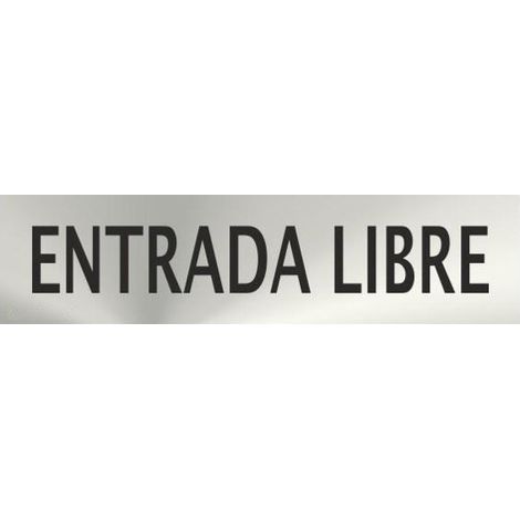 Señal Informativa Entrada Libre de acero inoxidable de 0,8mm 50x200 mm SEKURECO (1/2)