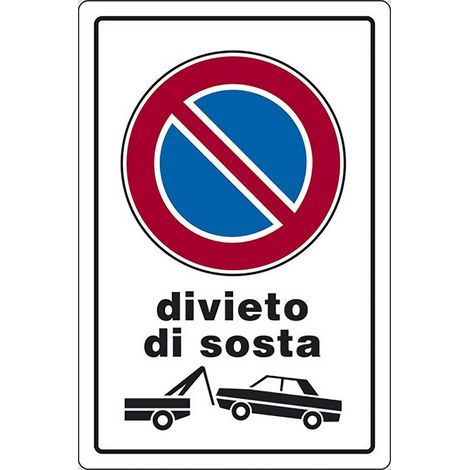 Cartello Divieto di Sosta con rimozione abitazioni 30CMx20CM