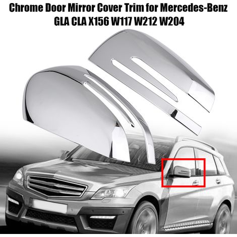 Chrom-Spiegelblenden für Mercedes-Benz GLA CLA X156 C117 W212 W204 (1/5)