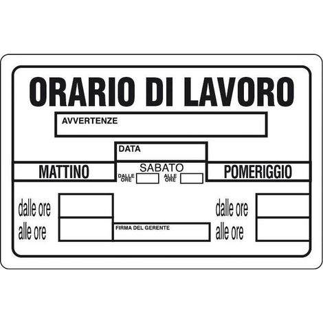 Cartello segnaletico targa tabella pvc plastica orario di lavoro nero 20x30