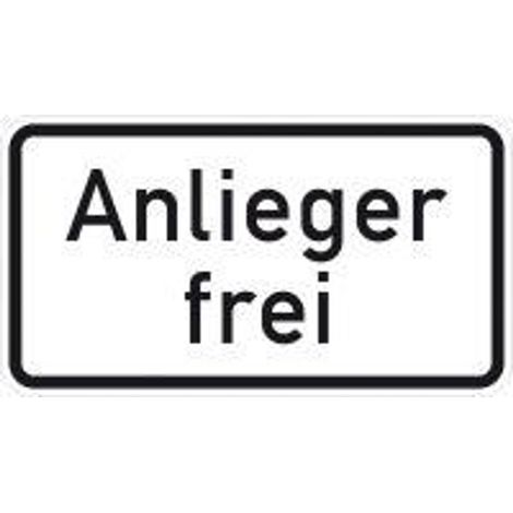 Zusatzschild 1020-30, 231x420mm Anlieger frei RAL-Gütezeichen Folie RA2