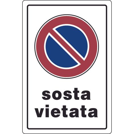 CARTELLO SEGNALETICO SOSTA VIETATA  cm. 20x30 10.00 pz
