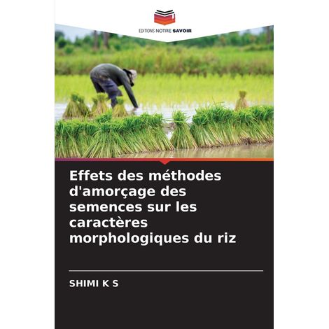Effets des méthodes d'amorçage des semences sur les caractères morphologiques du riz