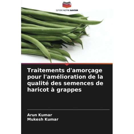 Traitements d'amorçage pour l'amélioration de la des semences de haricot à grappes