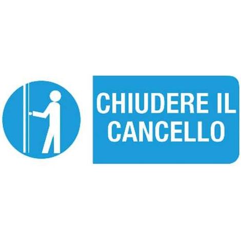 Cartello Chiudere il Cancello 31x14 cm in Polipropilene