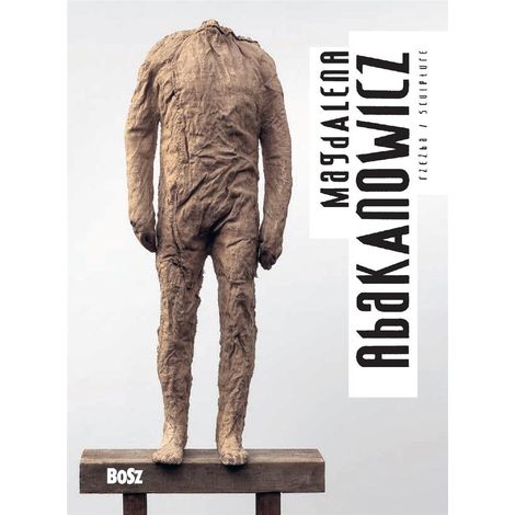 Abakanowicz. Escultura