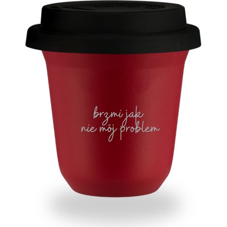 80 ml roter Becher „Klingt, als wäre es nicht mein Problem“ mit schwarzem Deckel