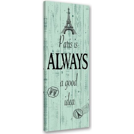 Tableau sur toile Tour Eiffel Bois Inscription Turquoise 30x90 (1/5)