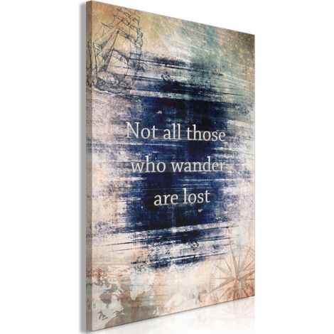 Tableau Imprimé "Not All Those Who Wander Are Lost" 60 x 90 cm (1/2)