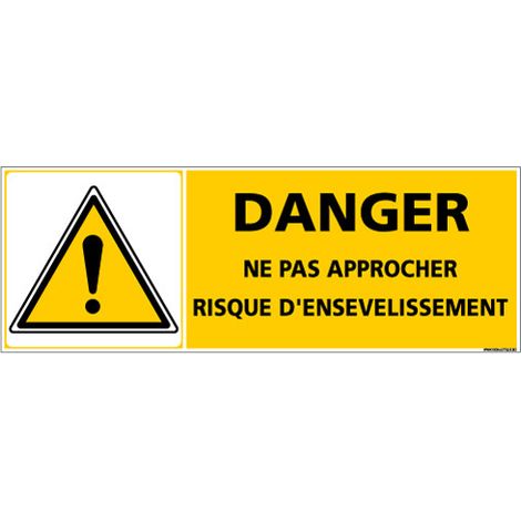 Panneau - DANGER NE PAS APPROCHER RISQUE D'ENSEVELISSEMENT (C1370) - Adhésif - 210 x 75 mm
