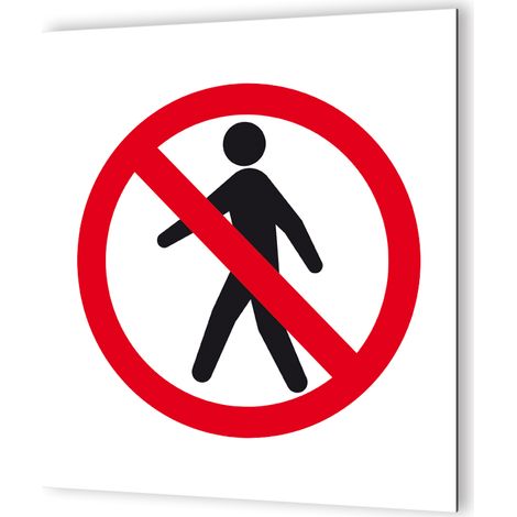 Pictogramme Interdit aux piétons - Panneau signalétique Dibond blanc - Rond barré rouge - 20x20 cm, 3 mm épaisseur, fabrication française (1/5)