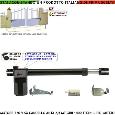 Motoriduttore Sinistro Titan 230 V Ricambio Cancello 2,5 Metri Stelo di 400 mm Sblocco a Chiave Dotato di staffe e bulloni di Fissaggio Potenza 280 W IP55 Corpo In Alluminio Pressofuso Protezione 135° (1/4)