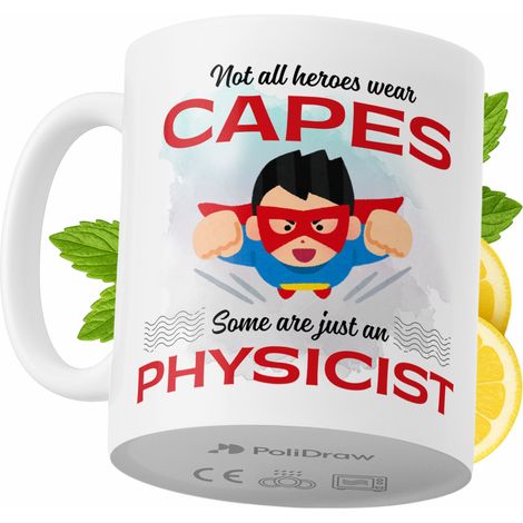 Lustige Tasse für Physiker – Kaffee- oder Teetasse mit witzigem Textdesign – ideal für Geburtstage, Namenstage, Feiertage und besondere Anlässe. Hochwertige Tasse für Zuhause, Büro und Arbeit. Farbe: 
