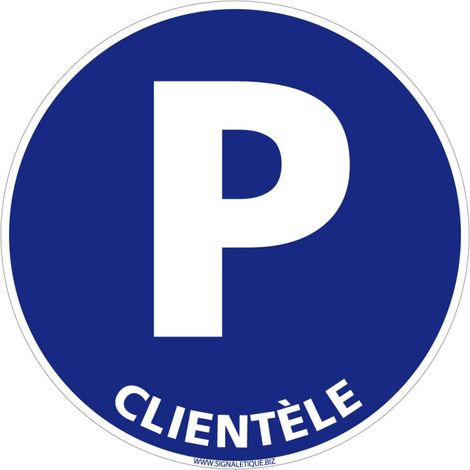 Panneau Parking Clientèle - Plastique PVC 1 mm - Diamètre 240 mm (1/5)