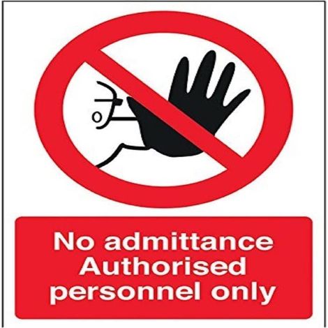 VSafety No Admittance Authorised Personnel Only Hand Sign – 150 mm x 200 mm – 1 mm in plastica rigida