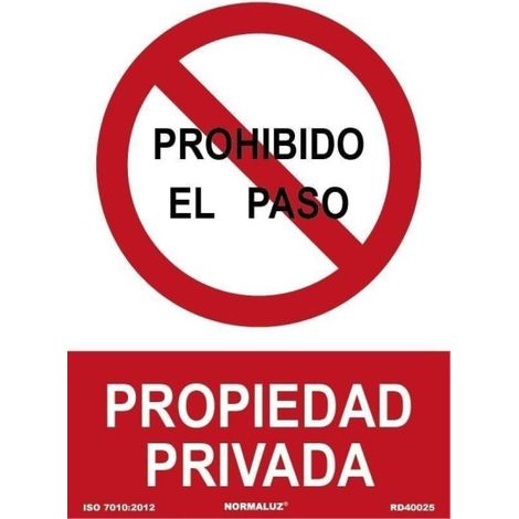 Señal prohibido "prohibido el paso propiedad privada" (pvc 0.7mm) 30x40cm normaluz