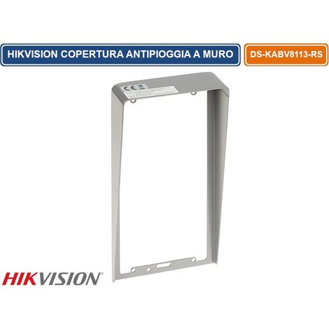 HIKVISION DS-KABV8113-RS FLUSH TETTUCCIO PROTETTIVO ANTIPIOGGIA PER MONTAGGIO A PARETE POSTAZIONE ESTERNA DS-KV8X13-WME1 (1/3)