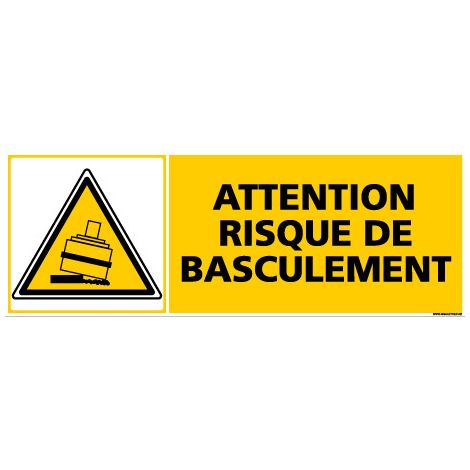Panneau ATTENTION RISQUE DE BASCULEMENT (C0301) - Adhésif - 210 x 75 mm