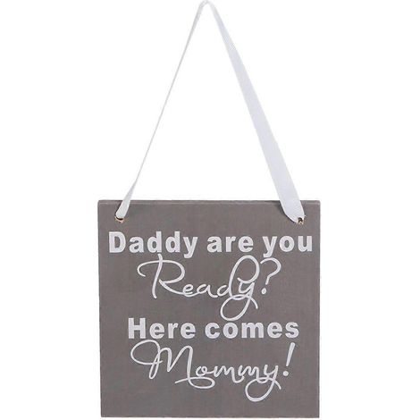 Plaque en bois « Papa, es-tu prêt Maman arrive » - Cadeau de mariage (1/4)