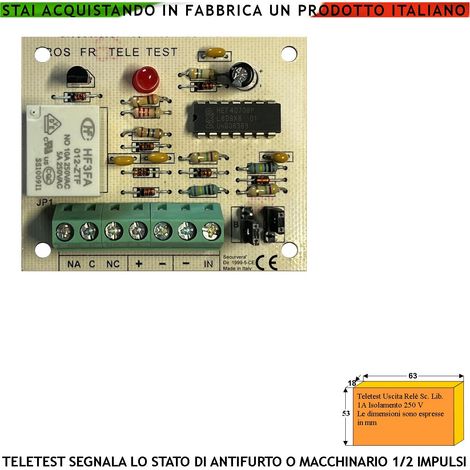 Segnalatore del Cambio di Stato di un Apparato Controllato Tramite Relè Scambio libero Gestisce Impulsi Differenziati e Può Attivare Segnalatori Come Cicalini Sirene Lampeggianti Luci Aliment. 12 Vdc (1/2)