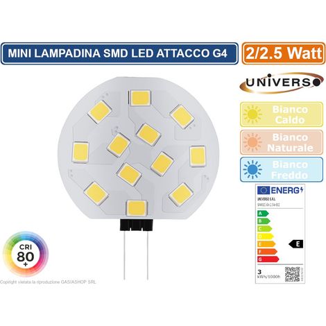UNIVERSO G4-09 LAMPADINA LED G4 SPOTLIGHT 2/2.5W BULD DISC SMD CHIP 3000K 4000K 6500K - Colore Luce:Bianco Naturale (1/2)