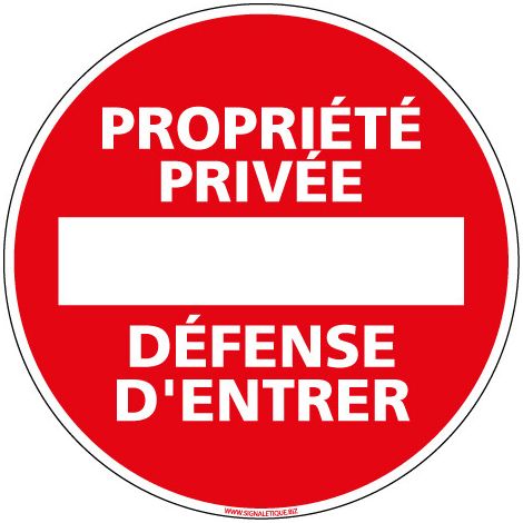 Panneau PROPRIETE PRIVEE DEFENSE D'ENTRER (L0264) - Aluminium 2 mm - Diamètre 125 mm