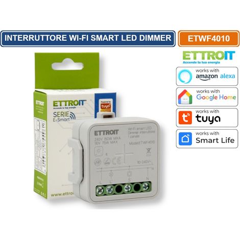 ETTROIT ETWF4010 MODULO RELÈ SMART WI-FI TUYA 1 CANALE CON DIMMER CONTROLLO ON/OFF LUCI  COMPATIBILE CON AMAZON ALEXA E GOOGLE HOME (1/5)