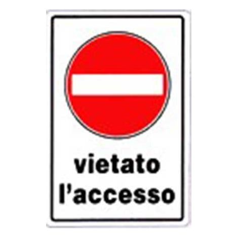 Cartello vietato l'accesso cm 20X30 (1/2)