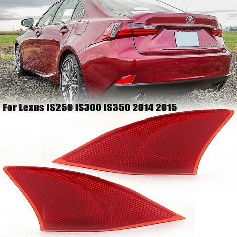 Réflecteurs de pare-chocs arrière pour Lexus IS250 IS300 IS350 (2014-2015) - Feux arrière, feux de freinage et antibrouillard - Accessoires auto - 1 paire (1/5)