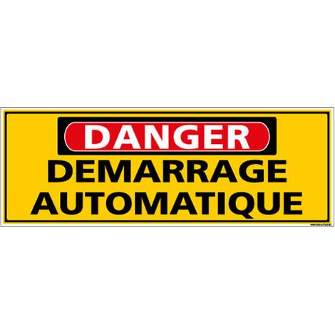 Panneau - DANGER - Demarrage automatique (C1316) - Plastique PVC 1,5 mm - 210 x 75 mm