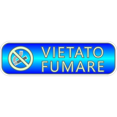Targhetta Adesiva 3D Fotoluminescente "Vietato fumare".