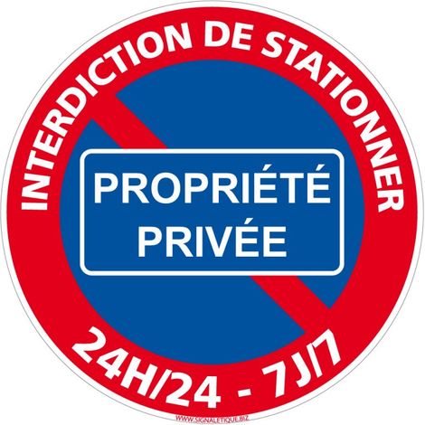 Panneau Interdiction De Stationner - 24h/24 - 7j/7 - Plastique PVC 1 mm - Diamètre 170 mm